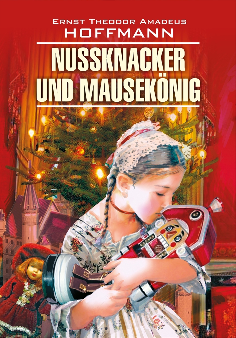 Önig / Luskáčik a myší kráľ. Kniha na čítanie v nemčine