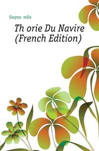 Theorie Du Navire (französische Ausgabe)